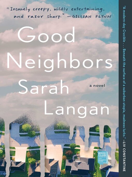 Title details for Good Neighbors: a Novel by Sarah Langan - Available